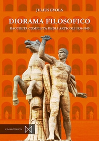 Diorama filosofico. Raccolata completa degli articoli 1934-1943 - Librerie.coop