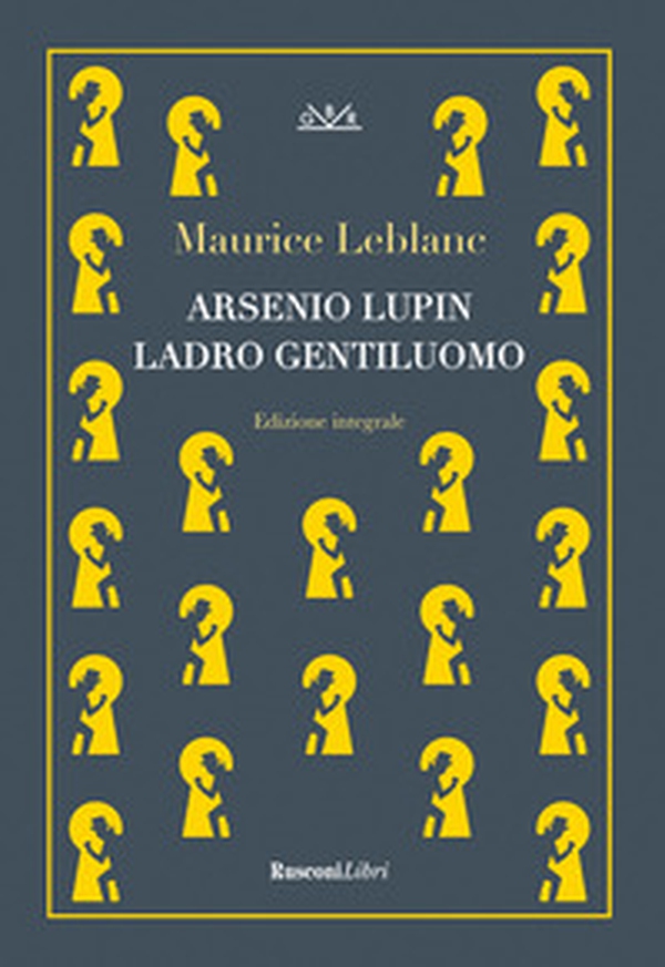 Arsenio Lupin, ladro gentiluomo - Librerie.coop Arsenio Lupin, ladro gentiluomo - Librerie.coop