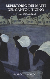 Repertorio dei matti del Canton Ticino - Librerie.coop