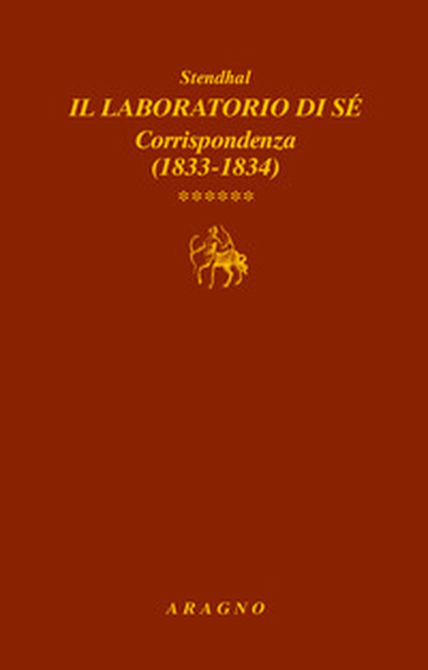 Il laboratorio di sé. Corrispondenza - Vol. 6 - Librerie.coop Il laboratorio di sé. Corrispondenza - Vol. 6 - Librerie.coop