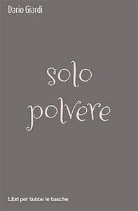 Solo polvere - Librerie.coop