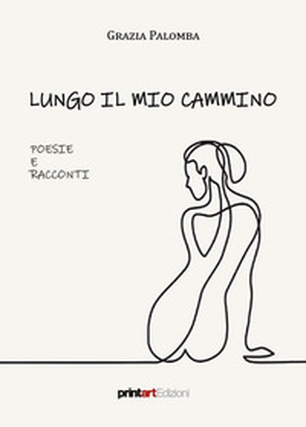Lungo il mio cammino - Librerie.coop