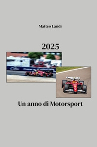 2025. Un anno di Motorsport - Librerie.coop
