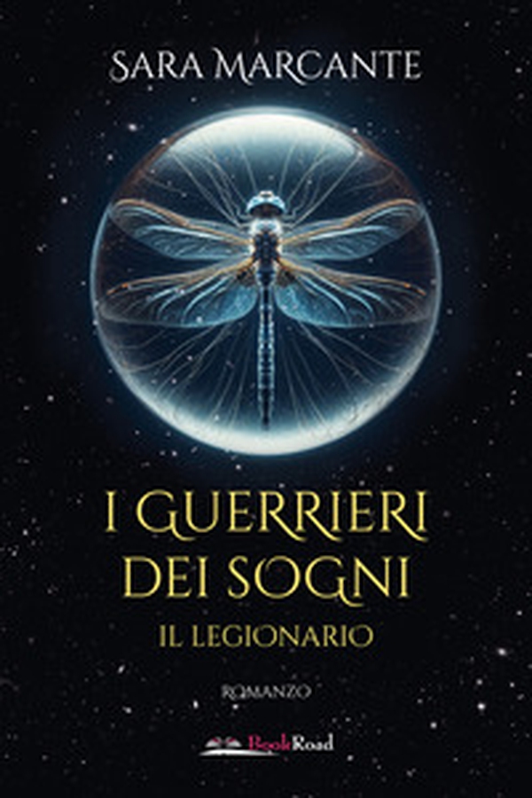 Il legionario. I guerrieri dei sogni - Librerie.coop Il legionario. I guerrieri dei sogni - Librerie.coop