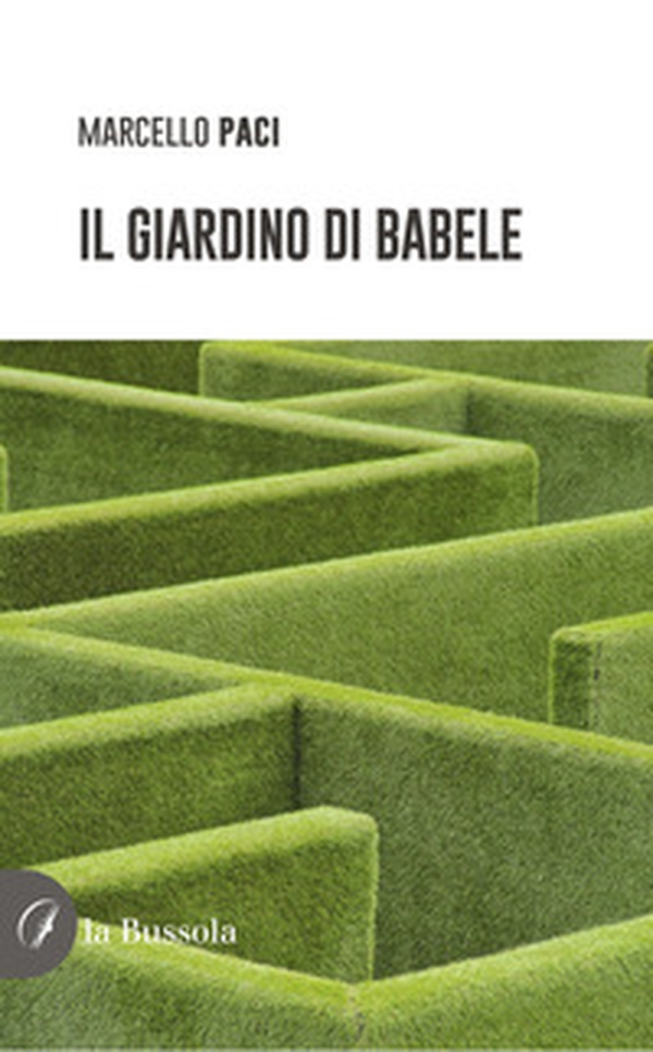 Il giardino di Babele - Librerie.coop Il giardino di Babele - Librerie.coop