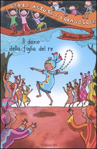 Il dono della figlia del re - Librerie.coop