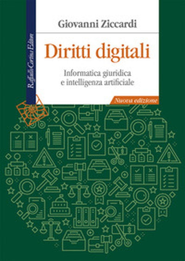 Diritti digitali. Informatica giuridica per le nuove professioni - Librerie.coop