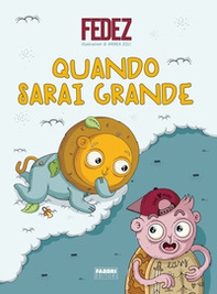 Quando sarai grande - Librerie.coop
