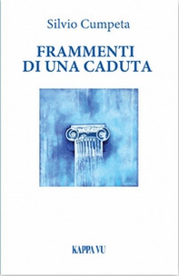 Frammenti di una caduta - Librerie.coop Frammenti di una caduta - Librerie.coop