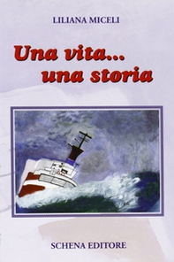 Una vita... una storia - Librerie.coop Una vita... una storia - Librerie.coop