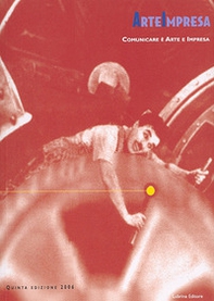 Arte impresa. Comunicare è arte e impresa - Librerie.coop