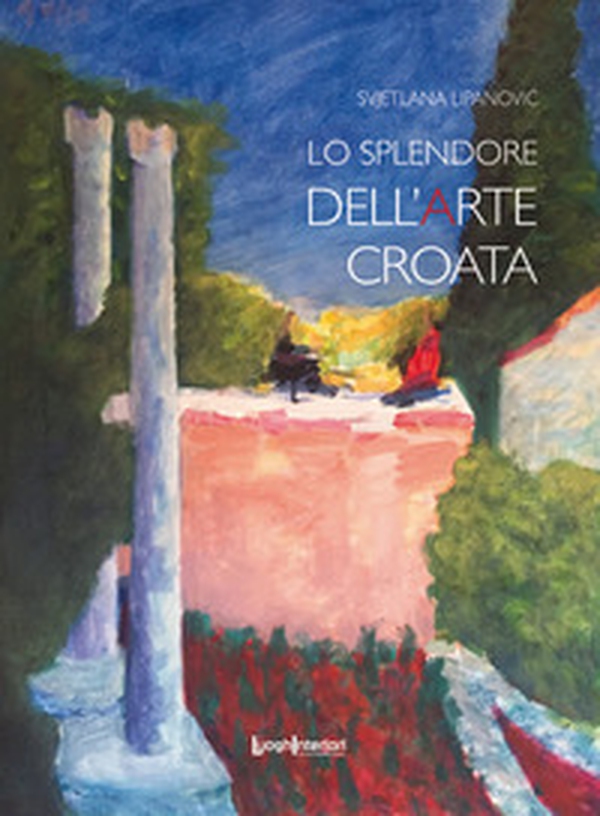 Lo splendore dell'arte croata - Librerie.coop Lo splendore dell'arte croata - Librerie.coop
