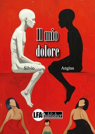 Il mio dolore - Librerie.coop