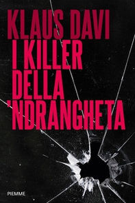 I killer della 'ndrangheta - Librerie.coop