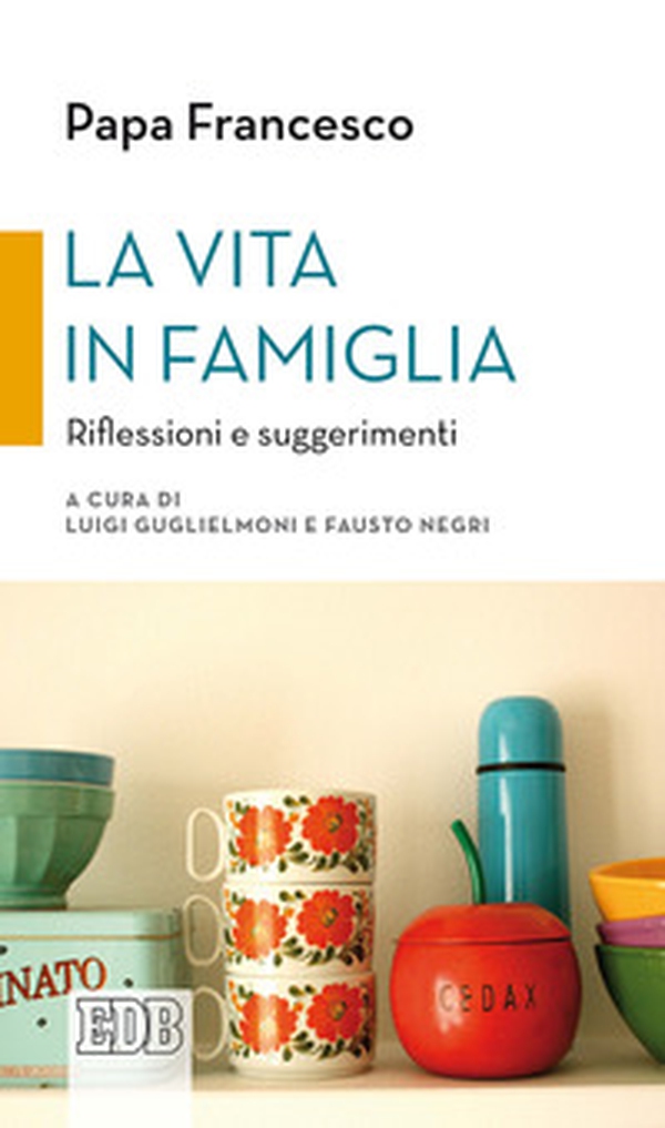 La vita in famiglia. Riflessioni e suggerimenti - Librerie.coop La vita in famiglia. Riflessioni e suggerimenti - Librerie.coop