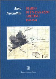 Diario di un ragazzo aretino (1943-1944) - Librerie.coop