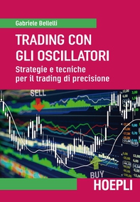 Trading con gli oscillatori - Librerie.coop Trading con gli oscillatori - Librerie.coop