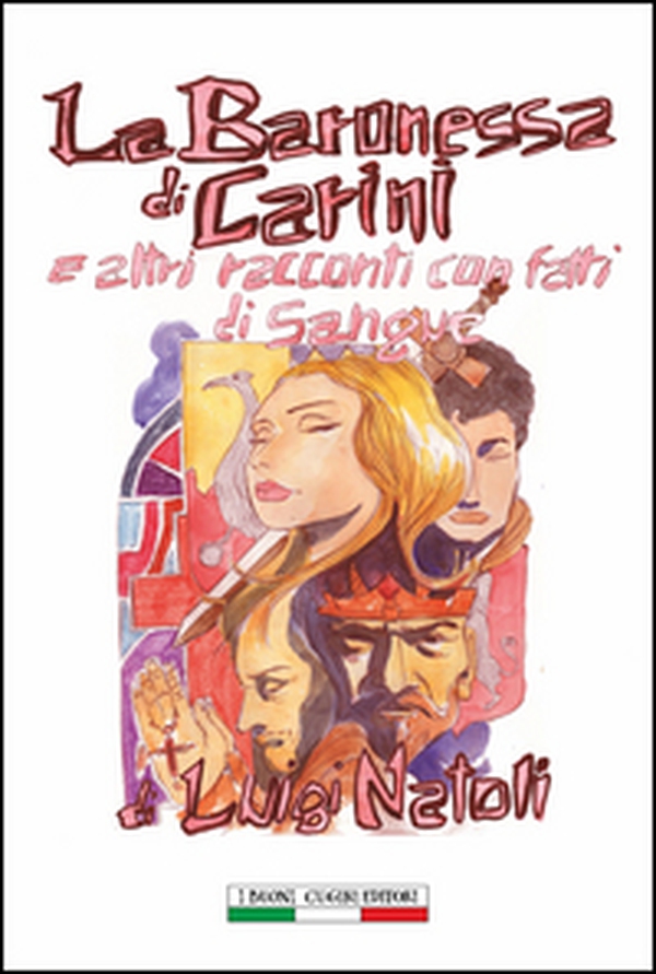 La baronessa di Carini e altri racconti con fatti di sangue - Librerie.coop La baronessa di Carini e altri racconti con fatti di sangue - Librerie.coop