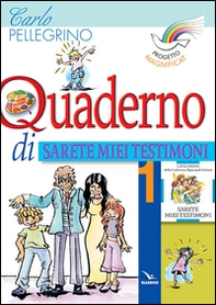 Progetto Magnificat. Quaderno di «Sarete miei testimoni» - Vol. 1 - Librerie.coop
