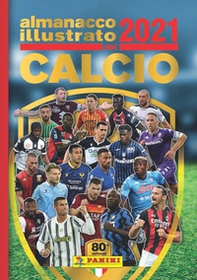 Almanacco illustrato del calcio 2021 - Librerie.coop Almanacco illustrato del calcio 2021 - Librerie.coop