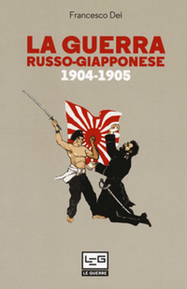 La guerra russo giapponese. 1904-1905 - Librerie.coop La guerra russo giapponese. 1904-1905 - Librerie.coop