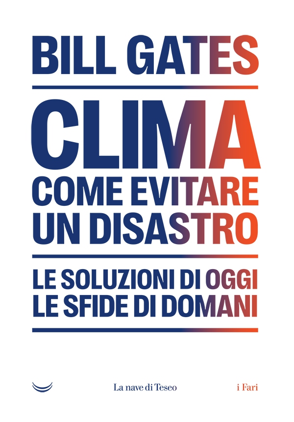 Clima. Come evitare un disastro - Librerie.coop Clima. Come evitare un disastro - Librerie.coop
