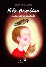 Il re bambino. Racconti di Natale - Librerie.coop Il re bambino. Racconti di Natale - Librerie.coop