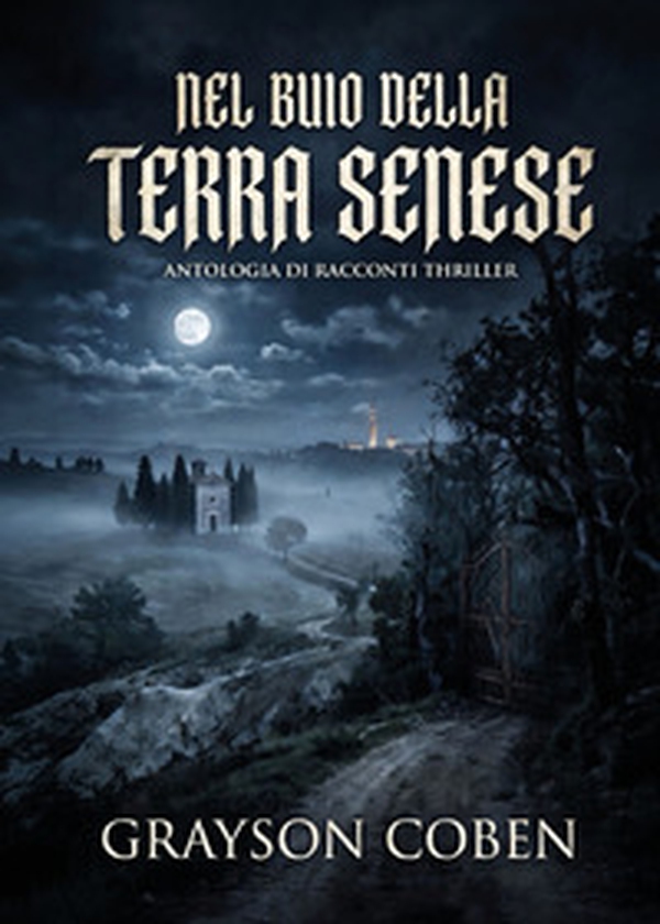 Nel buio della terra senese - Librerie.coop