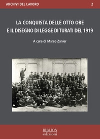 La conquista delle otto ore e il disegno di legge di Turati del 1919 - Librerie.coop