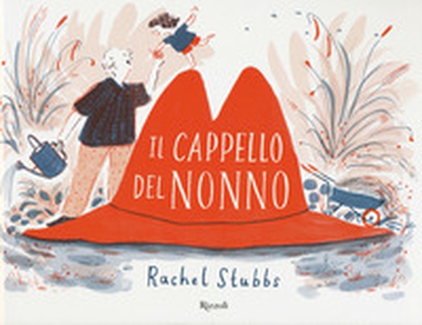Il cappello del nonno - Librerie.coop Il cappello del nonno - Librerie.coop