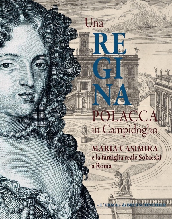 Una Regina polacca in Campidoglio - Librerie.coop