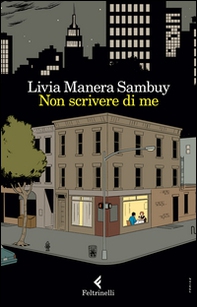 Non scrivere di me. Racconti intimi di scrittori molto amati: Roth, Ford, Wallace, Carver - Librerie.coop