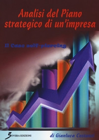 Analisi del piano strategico di un'impresa. Il caso self-piercing - Librerie.coop Analisi del piano strategico di un'impresa. Il caso self-piercing - Librerie.coop