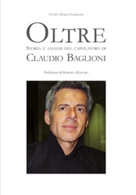 Oltre. Storia e analisi del capolavoro di Claudio Baglioni - Librerie.coop