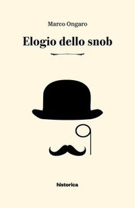 Elogio dello snob - Librerie.coop