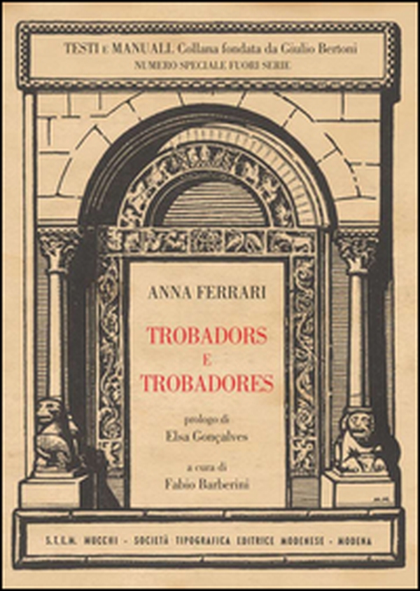 Trobadors e Trobadores (prologo di Elsa Conçalves) - Librerie.coop Trobadors e Trobadores (prologo di Elsa Conçalves) - Librerie.coop