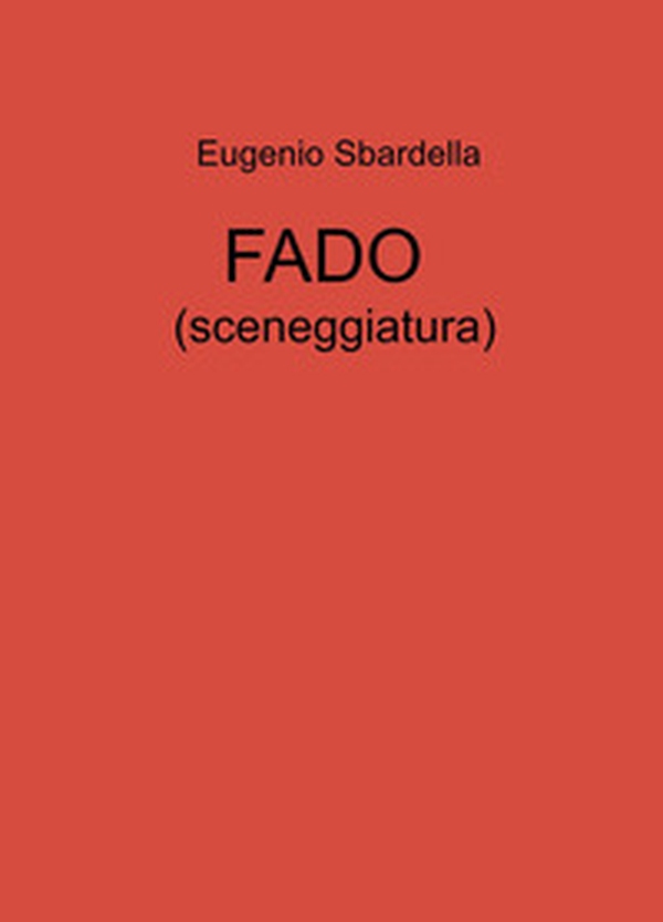 FADO (sceneggiatura) - Librerie.coop FADO (sceneggiatura) - Librerie.coop
