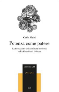 Potenza come potere. La fondazione della cultura moderna nella filosofia di Hobbes - Librerie.coop