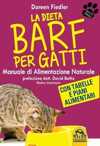 La dieta Barf per gatti. Manuale di alimentazione naturale - Librerie.coop