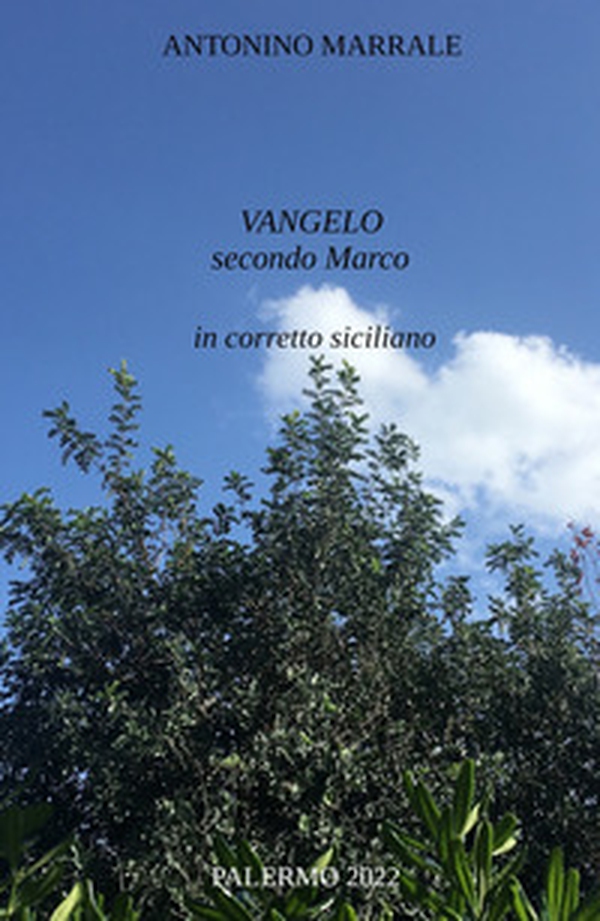 Vangelo secondo Marco in corretto siciliano - Librerie.coop Vangelo secondo Marco in corretto siciliano - Librerie.coop
