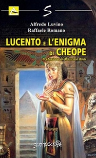 Lucento e l'enigma di Cheope - Librerie.coop