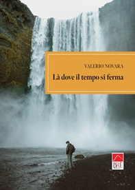 Là dove il tempo si ferma - Librerie.coop