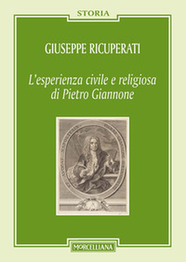 L'esperienza civile e religiosa di Pietro Giannone - Librerie.coop L'esperienza civile e religiosa di Pietro Giannone - Librerie.coop