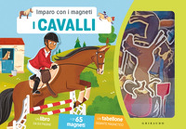 Cavalli. Imparo con i magneti - Librerie.coop Cavalli. Imparo con i magneti - Librerie.coop