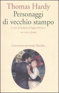Personaggi di vecchio stampo. Testo inglese a fronte - Librerie.coop