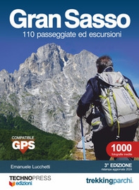 Gran Sasso 110 passeggiate ed escursioni - Librerie.coop Gran Sasso 110 passeggiate ed escursioni - Librerie.coop