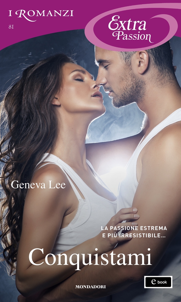 Conquistami (I Romanzi Extra Passion) - Librerie.coop Conquistami (I Romanzi Extra Passion) - Librerie.coop