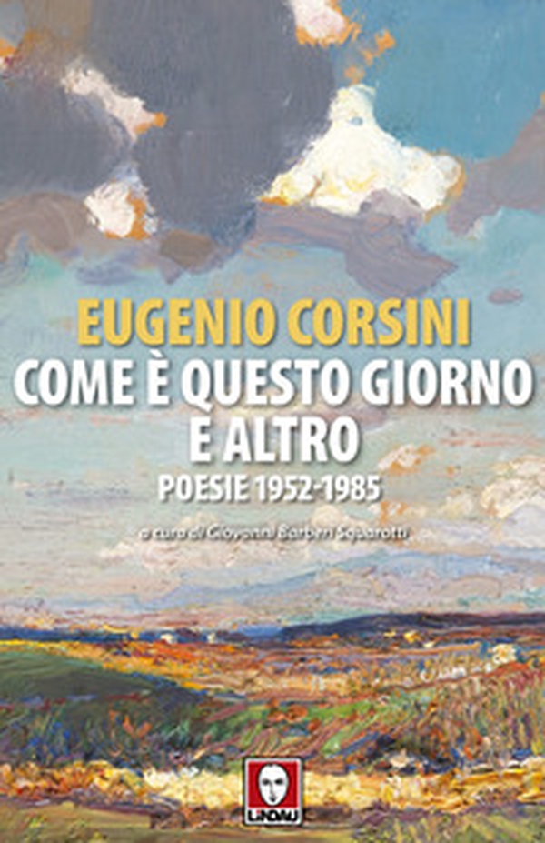Come è questo giorno e altro. Poesie 1952-1985 - Librerie.coop Come è questo giorno e altro. Poesie 1952-1985 - Librerie.coop