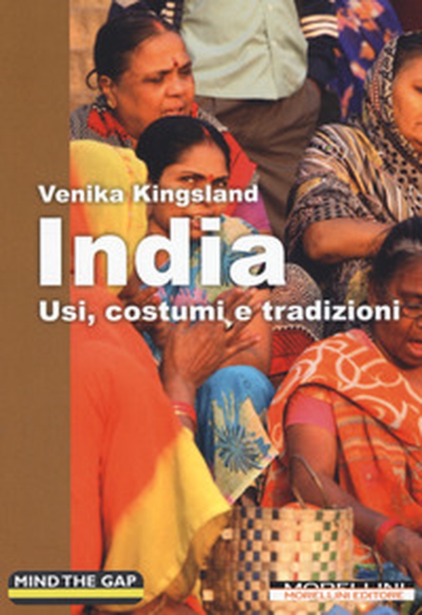 India. Usi, costumi e tradizioni - Librerie.coop India. Usi, costumi e tradizioni - Librerie.coop