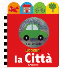 La città. Luccichini - Librerie.coop